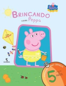 Brincando com Peppa, Com Adesivos, Atividades para Crianças a Partir de 5 anos, Editora Salamandra