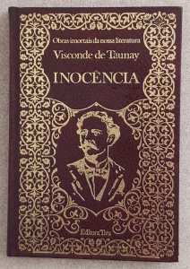 Inocência, Visconde de Taunay, Obras Imortais da Nossa Literatura, Editora Três