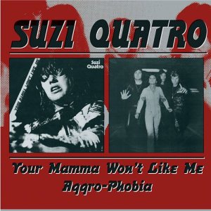 Cd Suzi Quatro, Your Mamma Won't Like Me, Aggro-Phobia (Importado Inglaterra), 1975