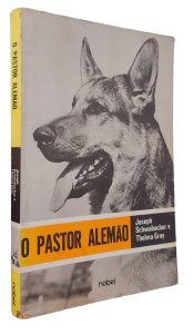 O Pastor Alemão, Joseph Schwabacher, Editora Nobel, 1984