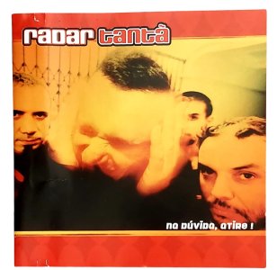 Cd Radar Tantã, Na Dúvida, Atire, Selo  Not On Label, 2001