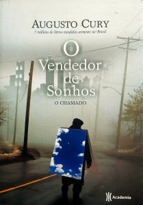 O Vendedor de Sonhos. O Chamado, Augusto Cury, Editora Academia