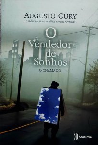 O Vendedor de Sonhos. O Chamado, Augusto Cury, Editora Academia