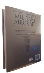The Encyclopedia Of Military Aircraft. Includes Over 650 Of The World's Finest Combat Aircraft, Robert Jackson