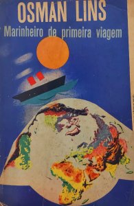 Marinheiro de Primeira Viagem, Osman Lins, Primeira Edição 1963, Civilização Brasileira