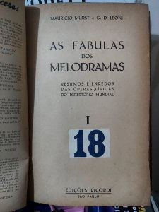 As Fábulas dos Melodramas. Resumos e Enredos das Óperas Líricas do Repertório Mundial, Mauricio Murst, G. D. Leoni - 2 Volumes