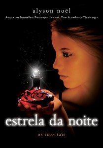 Estrela da Noite, Os Imortais, Volume 5, Alyson Noel, Editora Intrinseca, Isbn 9788580577358