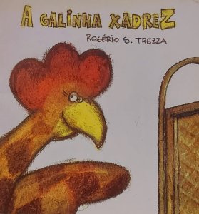 A Galinha Xadrez, Rogério S. Trezza
